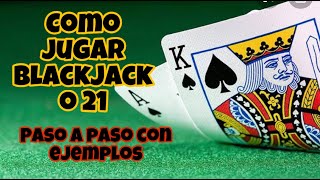 Como jugar blackjack o 21  blackjack póker  how to play blackjack  juego de naipes  blackjack [upl. by Uhthna]