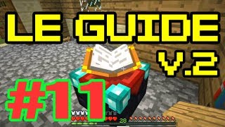 Minecraft  Le Guide pour bien débuter  Tutoriel Fr  Episode 11 [upl. by Raeann]