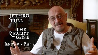 Jethro Tull – The Zealot Gene Interview Part 2 [upl. by Haraj254]