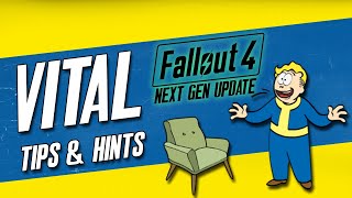 Fallout 4 Next Gen Update  Best Hints Tips amp Tricks [upl. by Laaspere]