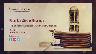 Nada Aradhana  Hindustani Classical Sitar Instrumental  Meditative [upl. by Charmion]