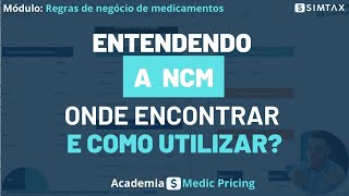 Entendendo a NCM Onde Encontrar e Como Utilizar [upl. by Adnohsad]