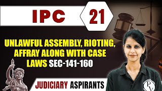 IPC 21  Unlawful Assembly Rioting Affray Along With Case Laws  Major Law  CLAT LLB amp Judiciary [upl. by Nerrak]