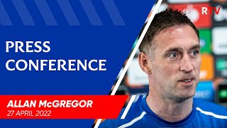 PRESS CONFERENCE  Allan McGregor  27 Apr 2022 [upl. by Ynoffit]