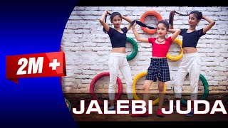 Jalebi Juda Dance Video SD KING CHOREOGRAPHY [upl. by Leirej]