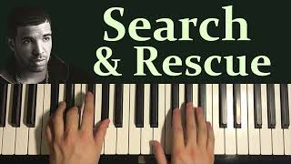 Drake  Search amp Rescue Piano Tutorial Lesson [upl. by Quartas]