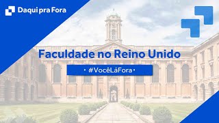 Faculdade no Reino Unido  VocêLáFora [upl. by Emile]