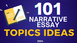 101 Narrative Essay Topic Ideas  Essay Writing [upl. by Lemej]