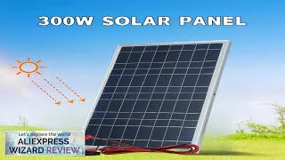 300W Solar Panel 12V Portable Solar Cell Outdoor Rechargeable Solar Kit Household Review [upl. by Iviv467]