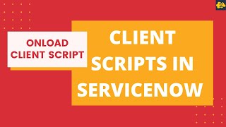 2 OnLoad Client Script in ServiceNow  Client Scripts in ServiceNow [upl. by Naples119]