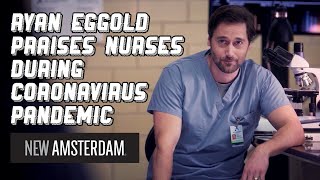 New Amsterdam’s Ryan Eggold Shares Touching Message To Health Care Workers During Pandemic [upl. by Ellicott]