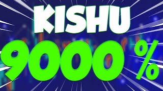 KISHU A 9000 IS FINALLY COMING  KISHU LATEST PRICE PREDICTIONS amp ANALYSES [upl. by Nrubliw]