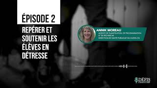 DÉFIS  S2É2  Repérer et soutenir les élèves en détresse [upl. by Leesa]