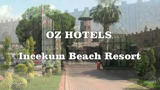 OZ HOTEL Incekum Beach Hotel [upl. by Surazal373]