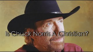 Is Chuck Norris A Christian His Faith And Background [upl. by Seaton]