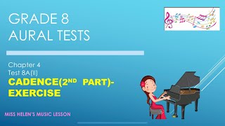 Grade 8 Aural Chapter 4 Test 8Aii CadenceExercise [upl. by Allisurd]