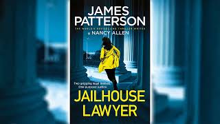 The Jailhouse Lawyer by James Patterson Part 1 🎧📖 Mystery Thriller amp Suspense Audiobook [upl. by Alcot673]