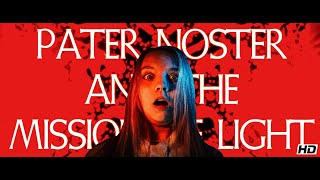 Pater Noster and the Mission of Light  Official Trailer [upl. by Crooks]