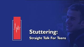 Stuttering Straight Talk for Teens 1076 [upl. by Ecnesse95]