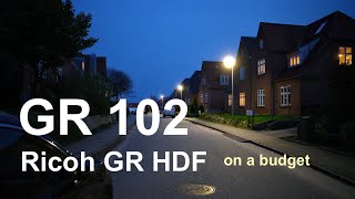 Ricoh GR 102 6  HDF on a budget [upl. by Aciria]