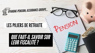 🇧🇪 La Fiscalité des Piliers de Retraite  Tax Free 33 [upl. by Hisbe]