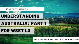 Understanding Australian Wine for WSET Level 3 🍷 Climate amp Weather [upl. by Anirtik]