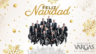 Feliz Navidad  Mariachi Vargas de Tecalitlán [upl. by Aneda]