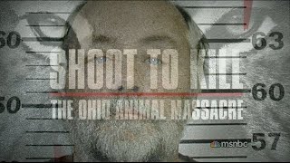 Shoot to Kill The Zanesville Animal Massacre  Terry Thompson Documentary MSNBC [upl. by Perren]