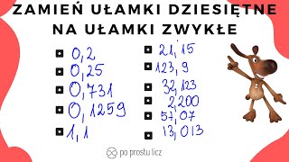 Zamiana ułamków dziesiętnych na zwykłe Metoda i przykłady Krok po kroku ❤️ [upl. by Nosremaj815]