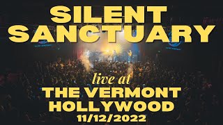 Silent Sanctuary LIVE at The Vermont Hollywood FULL SET [upl. by Ynogoham]