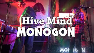 MONOGON  Hive Mind Live Musicvideo [upl. by Feucht]