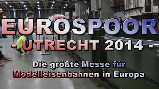 Eurospoor Modelleisenbahn Berichte von der Modellbahnmesse [upl. by Atinoj288]