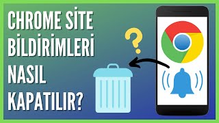 Google Chrome Site Bildirimleri Telefonda Nasıl Kapatılır [upl. by Ahders842]