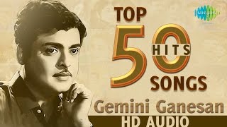 Top 50 Songs of Gemini Ganesan  One Stop Jukebox  ஜெமினி கணேசன்  Tamil HD Songs [upl. by Yerffoej]