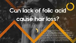 Does folic acid help with B12 deficiency Can lack of folic acid cause hair loss [upl. by Ailene]