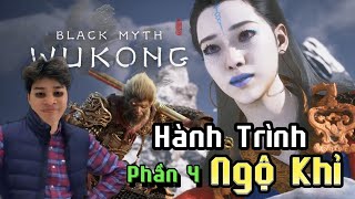 Black Myth Wukong  Hidding và Hành Trình Ngộ Khỉ Thần Thoại Đen Thui 4 [upl. by Hoo318]