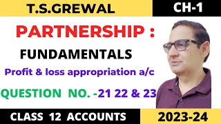 PARTNERSHIP FUNDAMENTALS TSGrewal ch 1 question no 21 22 amp 23 Class 12 accounts session 2023 [upl. by Eyot]