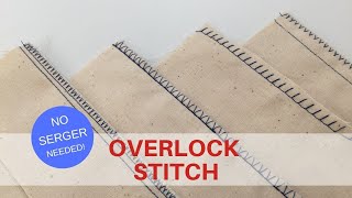 OVERLOCK STITCH  No Serger Needed [upl. by Tilden]