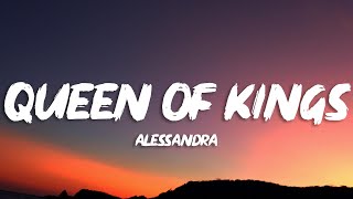 Alessandra  Queen Of Kings Lyrics [upl. by Edette]