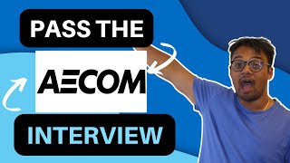 2022 Pass the AECOM Interview  AECOM Video Interview [upl. by Jeremie668]