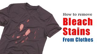 How to remove bleach stains from clothes  No need to wash amp require only two minutes [upl. by Kciredor888]