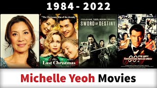 Michelle Yeoh Movies 19842022  Filmography [upl. by Gilba]