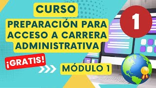 ¡Entra Triunfal a la Carrera Administrativa CNSC  GRATIS  🔓 MÓDULO 1 [upl. by Seko]