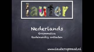 NEDERLANDS  UITLEG WOORDSOORTEN REDEKUNDIG ONTLEDEN [upl. by Bette-Ann]