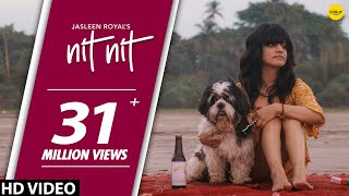 Nit Nit Full Song  Jasleen Royal  Punjabi Song  Ishtar Punjabi [upl. by Thorwald]