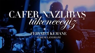 Cafer Nazlıbaş  Tükeneceğiz Feryadı Kemane  Canlı  Live [upl. by Eelyab792]