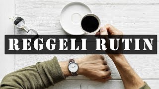 8 Reggeli rutin a SIKERES életért [upl. by Henden709]