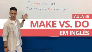 A DIFERENÇA ENTRE MAKE amp DO EM INGLÊS  AULA 46 PARA INICIANTES  PROFESSOR KENNY [upl. by Struve]