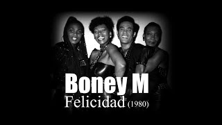 Boney M – Felicidad 1980 [upl. by Ashbaugh484]