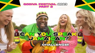 Can You Speak Jamaican  Godiva Festival 2023 PART 2 Accent Challenge [upl. by O'Neill]